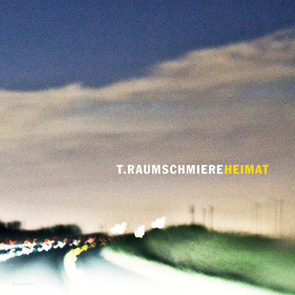 T.RAUMSCHMIERE - Heimat [CD]