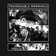 TRAVERSABLE WORMHOLE - Sublight Velocities [Vinyl]
