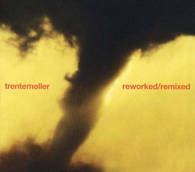 Trentemoller - Reworked/Remixed [CD]