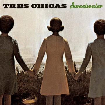 Tres Chicas - Sweetwater [CD]