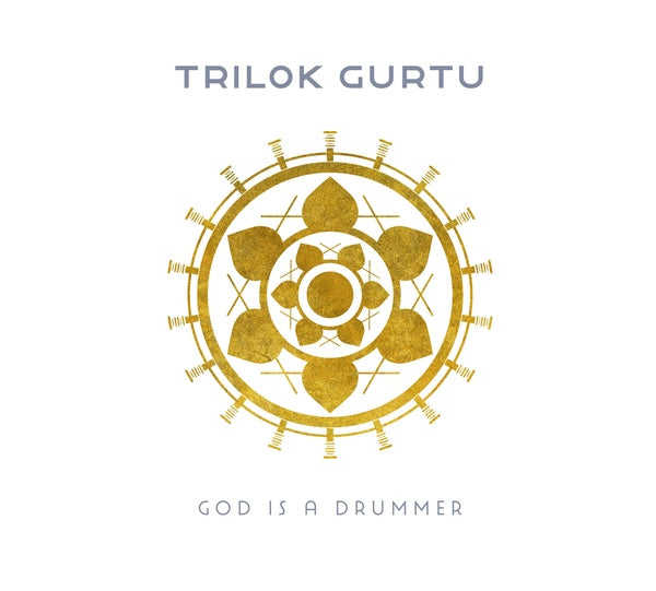 TRILOK GURTU - God Is A Drummer [CD]