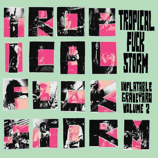 Tropical Fuck Storm - Inflatable Graveyard Vol. 2 (Indie Exclusive, Transparent Turquoise Vinyl) [Vinyl]