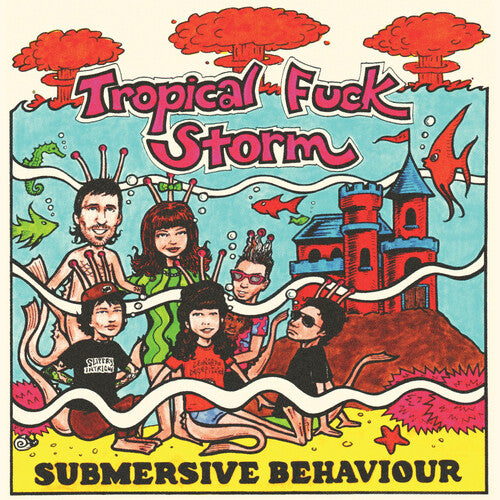 Tropical Fuck Storm - Submersive Behaviour (Clear "2000 Flushes" Blue Vinyl) [Vinyl]