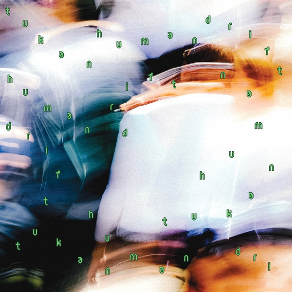 Tukan - Human Drift [LP] [Vinyl]
