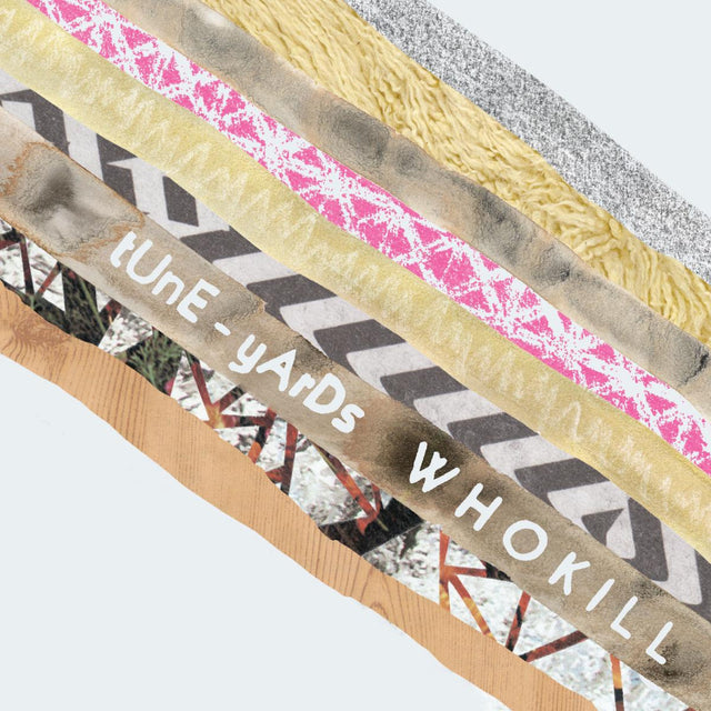 Tune-Yards - W H O K I L L [CD]