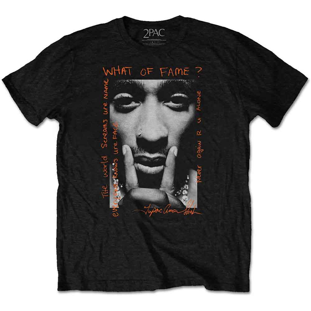 Tupac - ¿Qué hay de la fama? [Camiseta]