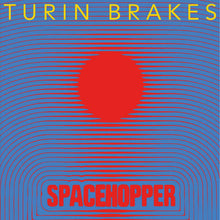 Turin Brakes - Spacehopper [Vinyl]
