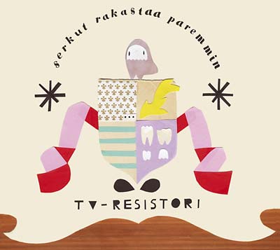 TV-RESISTORI - Serkut Rakastaa Paremmin [CD]