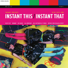 Instant This / Instant That: NY NY 1978-1985 (CLEAR VINYL) [Vinyl] - Paladin Vinyl