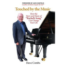 Touched by the Music: How the Story and Music of "Rachel's Song" Can Change Your Life