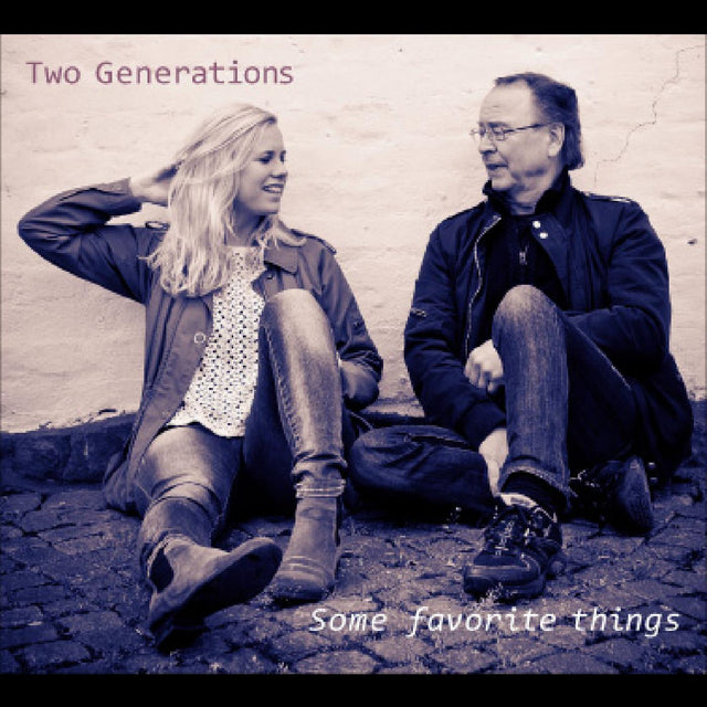 Two Generations - Some Favorite Things [CD]