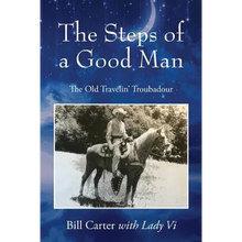The Steps of a Good Man: The Old Travelin' Troubadour