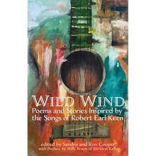 Wild Wind: Poems and Stories Inspired by the Songs of Robert Earl Keen