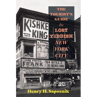 The Tourist's Guide to Lost Yiddish New York City