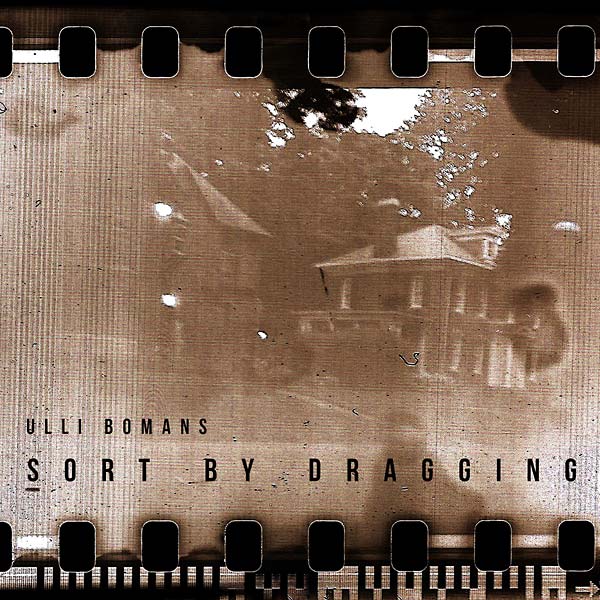 ULLI BOMANS - Sort By Dragging [CD]