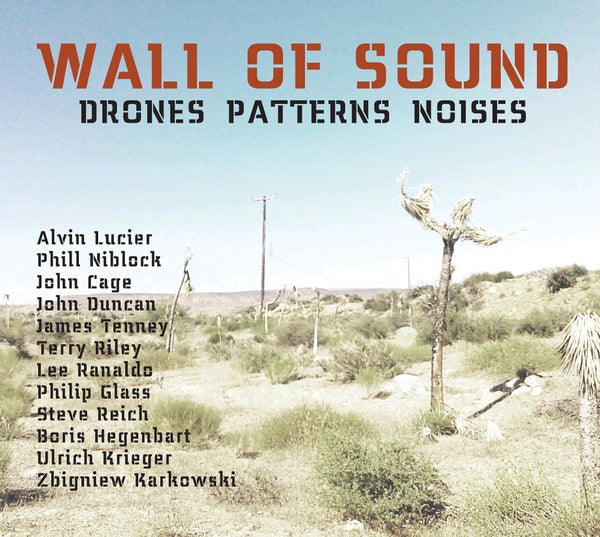 ULRICH KRIEGER - Wall Of Sound: Drones Patterns Noises [CD]