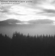 ULRICH SCHNAUSS & MARK PETERS - Underrated Silence [Vinyl]