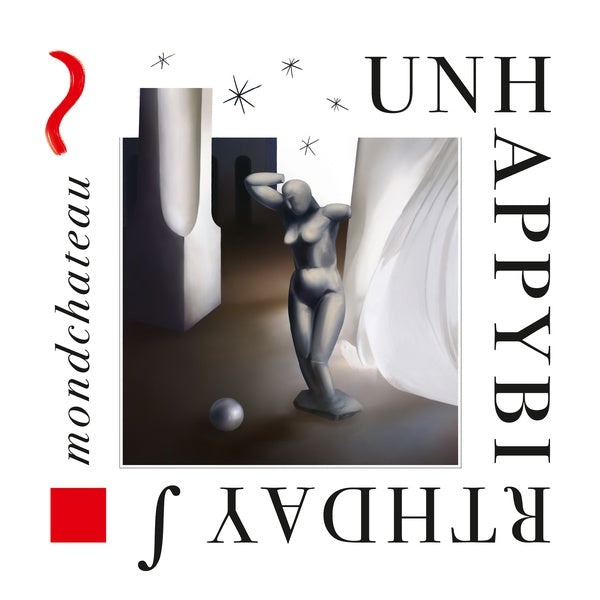 UNHAPPYBIRTHDAY - Mondchateau [CD]