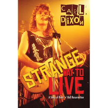 Strange Way to Live: A Story of Rock 'n' Roll Resurrection