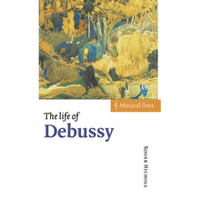 The Life of Debussy