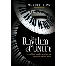 The Rhythm of Unity: A Jazz Musician's Lifelong Journey Beyond Black and White - Paperback