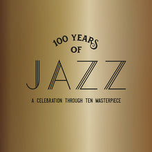 Va - 100 Years Of Jazz: A Celebration Through Ten Masterpieces [CD]