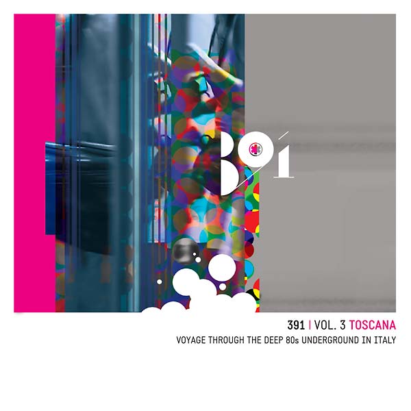 Va - 391 Vol. 3: Toscana - Voyage Through the Deep 80s Underground in Italy [CD]