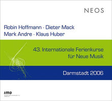 43 Internationale Ferienkurse Fur Neue Musik Darmstadt 2006 [CD]