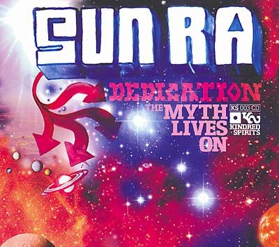 Va - A Sun Ra Dedication: The Myth Lives On [CD]