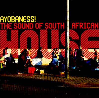 Va - Ayobaness! The Sound Of South African House [CD]