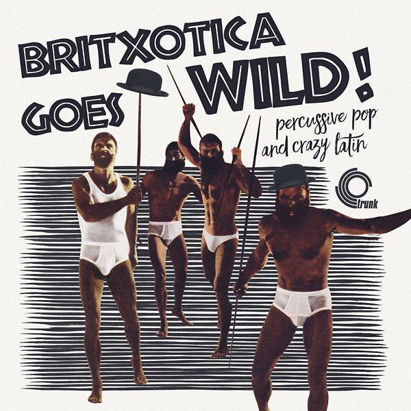 Va - Britxotica! Goes Wild!: Percussive Pop And Crazy Latin [Vinyl]