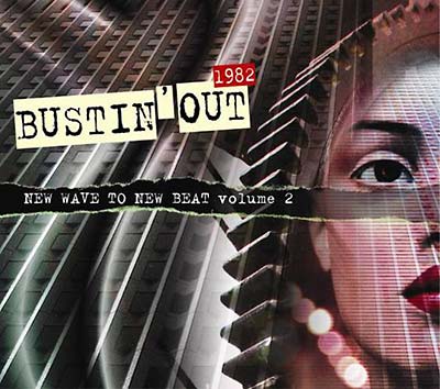 Va - Bustin' Out 1982 - New Wave To New Beat Volume 2 [CD]