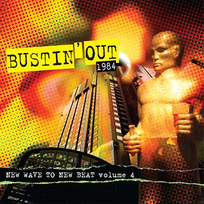 Va - Bustin' Out 1984: New Wave To New Beat Volume 4 [CD]