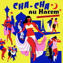 Cha-Cha au Harem: Orientica - France 1960-1964 [CD]