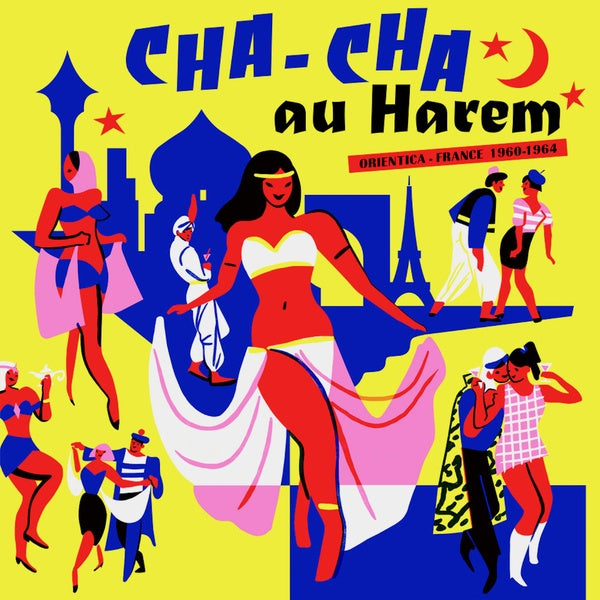 Va - Cha-Cha au Harem: Orientica - France 1960-1964 [CD]