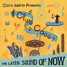 Club Coco: Ahora! The Latin Sound Of Now [CD]
