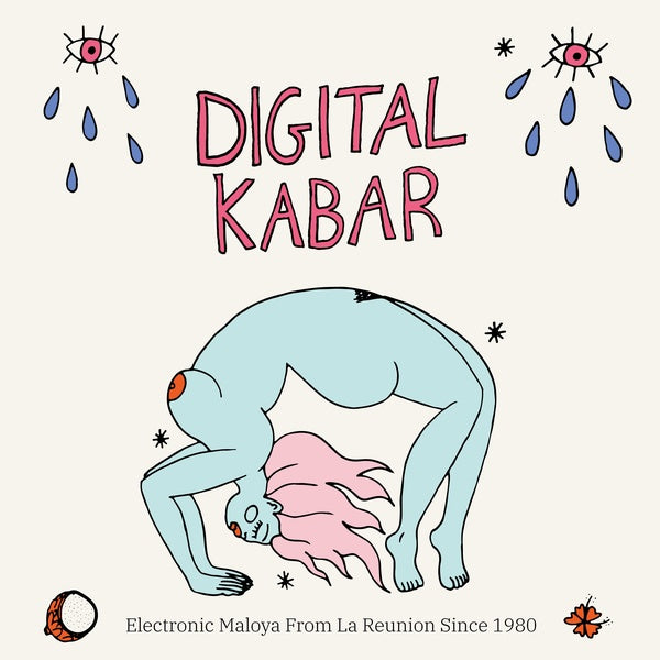 Va - Digital Kabar: Electronic Maloya From La Reunion Since 1980 [CD]