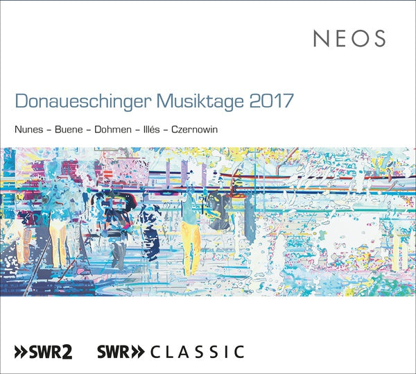 Donaueschinger Musiktage 2017 [CD]