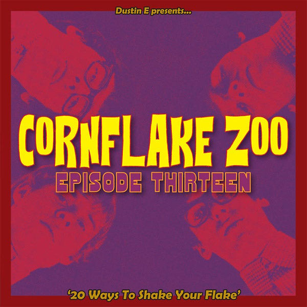 Va - Dustin E Presents... Cornflake Zoo: Episode Thirteen "20 Ways To Shake Your Flake" [CD]