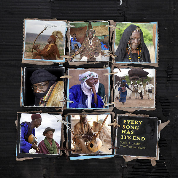 Va - Every Song Has Its End: Sonic Dispatches from Traditional Mali [CD]