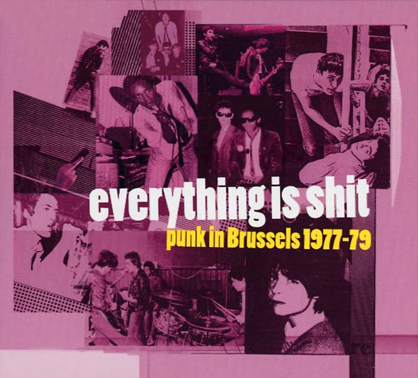 Va - Everything Is Shit: Punk in Brussels 1977-79 [CD]