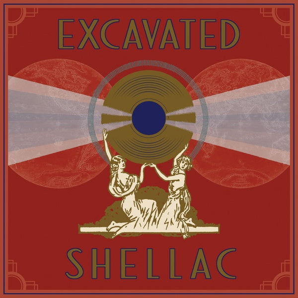 Excavated Shellac: An Alternate History of the World's Music (1907-1967) [CD]