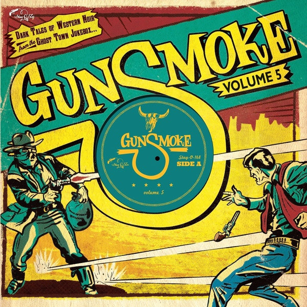 Gunsmoke Volume 5: Dark Tales Of Western Noir From A Ghost Town Jukebox [Vinyl]