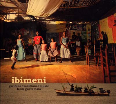 Va - Ibimeni: Garifuna Traditional Music From Guatemala [CD]