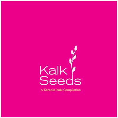 Va - Kalk Seeds: A Karaoke Kalk Compilation [CD]