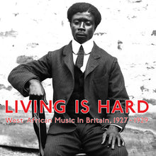 Living Is Hard: West African Music in Britain, 1927-1929 [Vinyl]