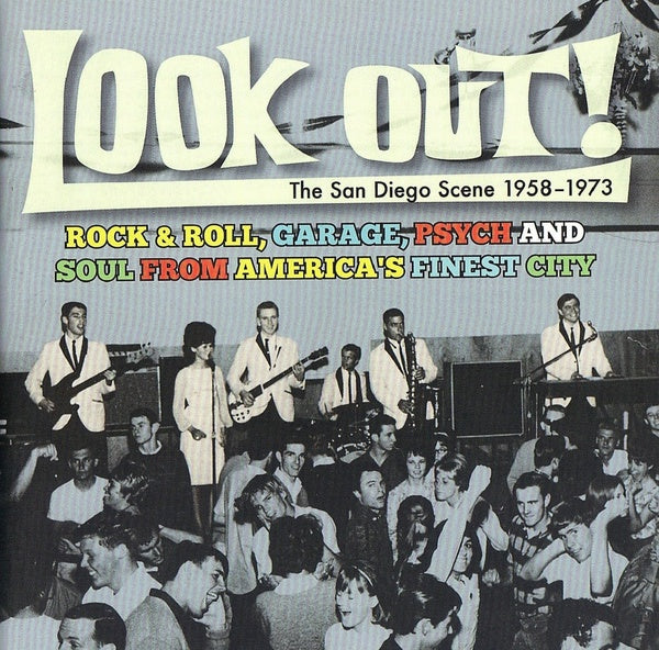 Va - Look Out! The San Diego Scene 1958-1973: Rock & Roll, Garage, Psych And Soul from America's Finest City [CD]