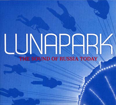 Va - Lunapark - The Sound of Russia Today [CD]