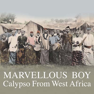 Va - Marvellous Boy: Calypso From West Africa [CD]