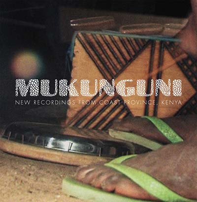 Va - Mukunguni: New Recordings from Coast Province, Kenya [CD]